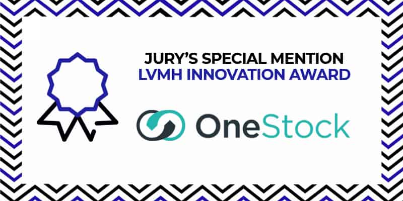 OneStock's Order Management System receives special mention at LVMH  Innovation Award 2020 ceremony - OneStock