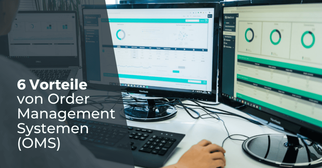 6 Vorteile Von Order Management Systemen (OMS) - OneStock