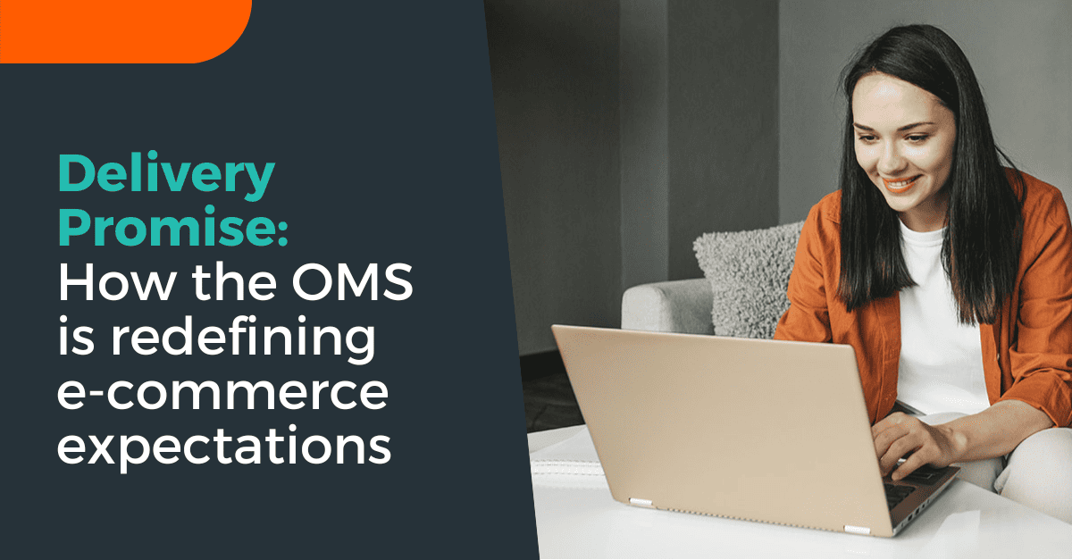 The Oms Delivery Promise Redefining E Commerce Expectations