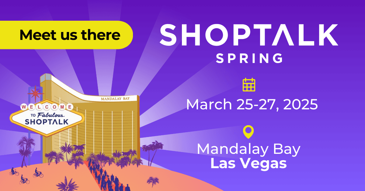 Shoptalk Spring 2025